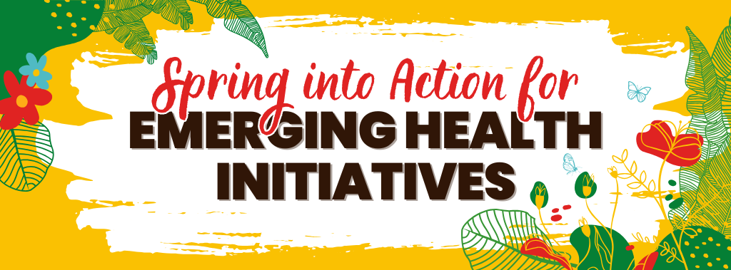 Yellow background with leaves and flowers in top left and bottom right corner - Spring into Action for Emerging Health Initiatives